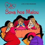 Cover for K för Klara 4 - Sova hos Malou