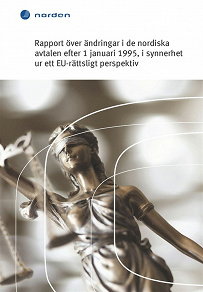 Omslagsbild för Rapport över ändringar i de nordiska avtalen efter 1 januari 1995, i synnerhet ur ett EU-rättsligt perspektiv