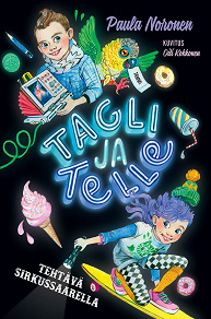 Omslagsbild för Tagli ja Telle. Tehtävä sirkussaarella
