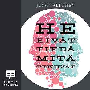 Cover for He eivät tiedä mitä tekevät