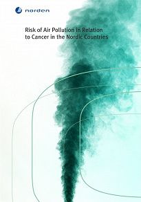 Omslagsbild för Risk of Air Pollution in Relation to Cancer in the Nordic Countries
