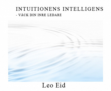 Omslagsbild för Intuitionens Intelligens- Väck din inre ledare