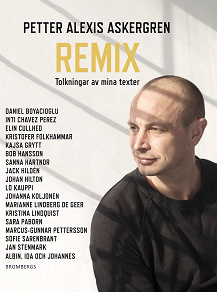 Cover for Remix: Tolkningar av mina texter