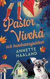 Bokomslag för Pastor Viveka och hundraårsjubileet