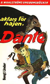 Omslagsbild för Dante 3 - Aktare för hajen, Dante!