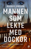 Omslagsbild för Mannen som lekte med dockor (Första boken i Hatet-trilogin)