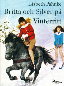 Omslagsbild för Britta och Silver på Vinterritt