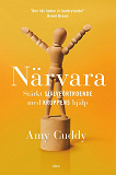 Cover for Närvara : Stärkt självförtroende med kroppens hjälp