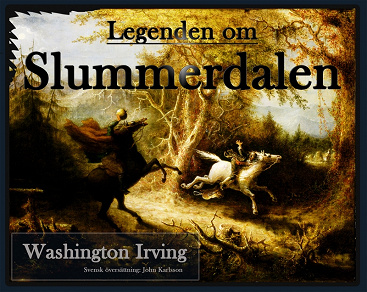 Omslagsbild för Legenden om Slummerdalen: the Legend of Sleepy Hollow: På svenska