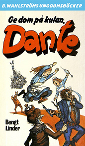Omslagsbild för Dante 21 - Ge dom på kulan, Dante!
