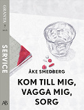 Omslagsbild för Kom, vagga mig, sorg. En e-singel ur Granta #7