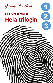 Omslagsbild för Stig Alm tar fallet - Hela trilogin