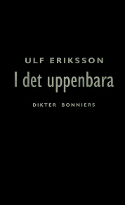 Omslagsbild för I det uppenbara : dikter