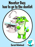 Omslagsbild för Monster Ruzz has to go to the dentist