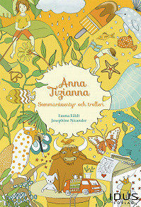 Omslagsbild för Anna Tizianna – Sommaräventyr och trolleri