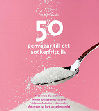 Omslagsbild för 50 genvägar till ett sockerfritt liv