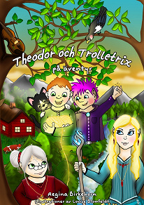 Omslagsbild för Theodor och Trolletrix på äventyr