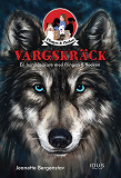 Cover for Vargskräck - en hunddeckare med Flingan & flocken