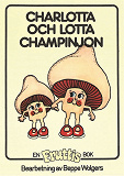 Omslagsbild för Fruttisarna - Charlotta och Lotta Champinjon