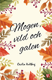 Omslagsbild för Mogen, vild och galen