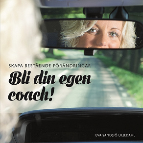 Omslagsbild för Skapa bestående förändringar - Bli din egen coach! Huvudbok Ljudbok