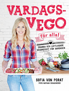 Omslagsbild för Vardagsvego för alla! - snabba och lättlagade vegorecept för vardagen