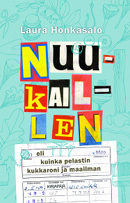 Omslagsbild för Nuukaillen eli kuinka pelastin kukkaroni ja maailman