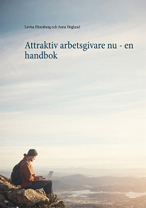 Omslagsbild för Attraktiv arbetsgivare nu - en handbok