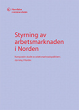 Cover for Styrning av arbetsmarknaden i Norden