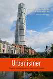 Omslagsbild för Urbanismer : dagens stadsbyggande i retorik och praktik