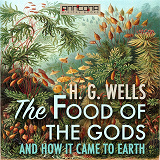 Omslagsbild för The Food of the Gods, and How It Came to Earth