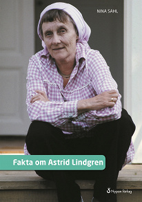 Omslagsbild för Fakta om Astrid Lindgren