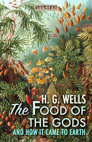 Omslagsbild för The Food of the Gods, and How It Came to Earth