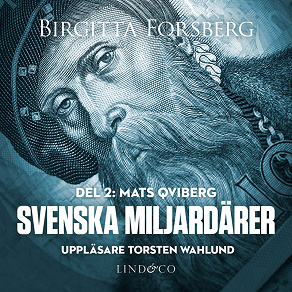 Omslagsbild för Svenska miljardärer, Mats Qviberg: Del 2