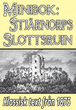 Omslagsbild för Minibok: Skildring av Stjärnorps slottsruin år 1875 – Återutgivning av historisk text