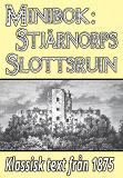 Omslagsbild för Minibok: Skildring av Stjärnorps slottsruin år 1875 – Återutgivning av historisk text