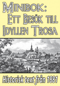 Omslagsbild för Minibok: Ett besök i idylliska Trosa år 1881 – Återutgivning av historisk text