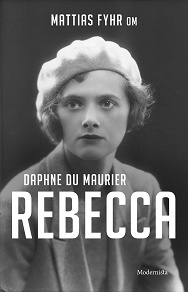 Omslagsbild för Om Rebecca av Daphne du Maurier