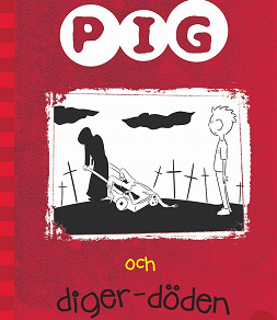 Omslagsbild för Pig 5: Pig och digerdöden