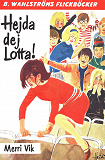Omslagsbild för Lotta 14 - Hejda dej, Lotta!