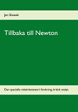 Omslagsbild för Tillbaka till Newton: Den speciella relativitetsteori: forskning, kritisk analys