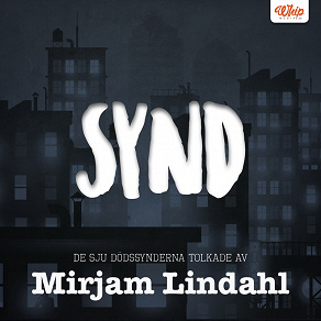 Omslagsbild för SYND - De sju dödssynderna tolkade av Mirjam Lindahl