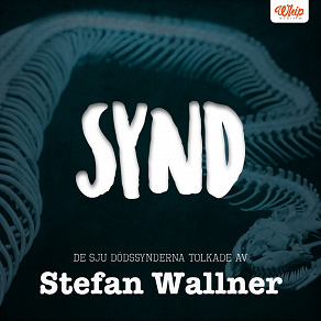 Omslagsbild för SYND - De sju dödssynderna tolkade av Stefan Wallner