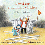 Cover for När vi var ensamma i världen
