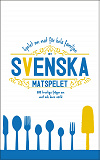 Omslagsbild för Svenska matspelet: 600 frågor om mat och dess värld (PDF)