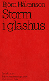 Omslagsbild för Storm i glashus : lyrisk prosa från en existens i uppbrott