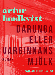 Cover for Darunga eller Varginnans mjölk