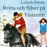 Omslagsbild för Britta och Silver på Vinterritt