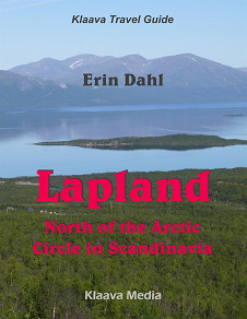Omslagsbild för Lapland :  North of the Arctic Circle in Scandinavia