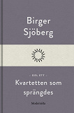 Omslagsbild för Kvartetten som sprängdes (Del ett)